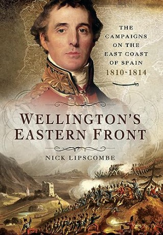 Wellingtons Eastern Front - Nick Lipscombe [KSIĄŻKA]