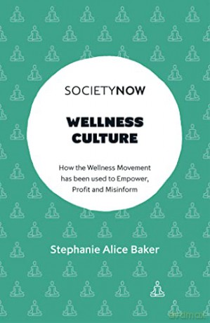 Wellness Culture - Stephanie Ali Baker [KSIĄŻKA]