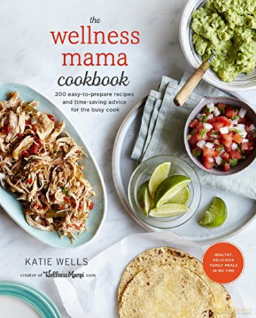 Wellness Mama Cookbook - Katie Wells [KSIĄŻKA]