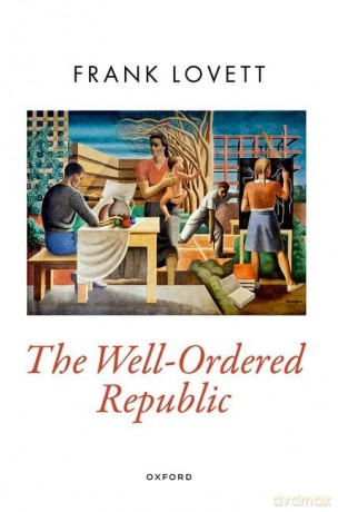 Well-Ordered Republic - Frank Lovett [KSIĄŻKA]