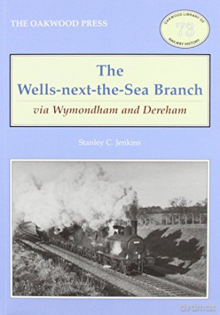 Wells Next The Sea Branch [KSIĄŻKA]