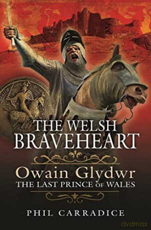 Welsh Braveheart - Phil Carradice [KSIĄŻKA]