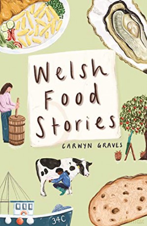 Welsh Food Stories - Carwyn Graves [KSIĄŻKA]