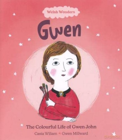 Welsh Wonders Colourful Life Of Gwen Joh - Casia Wiliam [KSIĄŻKA]