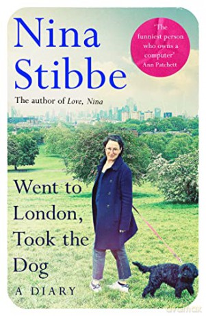 Went To London Took The Dog - Nina Stibbe [KSIĄŻKA]
