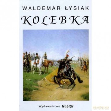 Kolebka - Łysiak Waldemar [KSIĄŻKA]