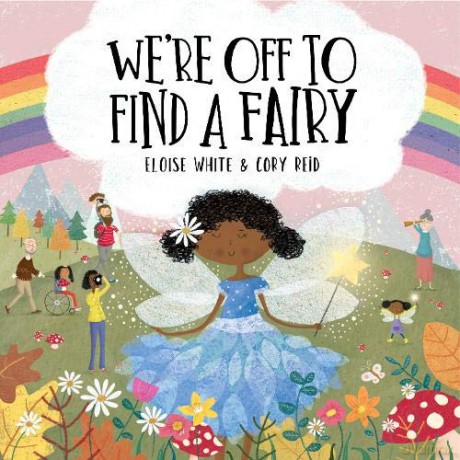 Were Off To Find A Fairy - Eloise White [KSIĄŻKA]