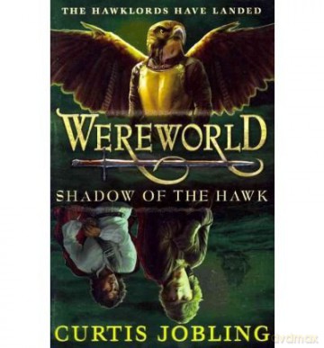 Wereworld Shadow Of The Hawk Book 3 - Jobling Curtis [KSIĄŻKA]