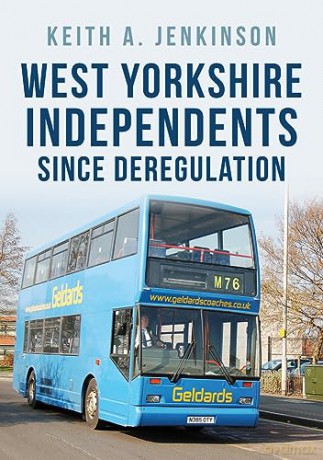 West Yorkshire Independents/Deregulation - Keith A Jenkinson [KSIĄŻKA]