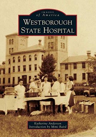 Westborough State Hospital - Katherine Anderson [KSIĄŻKA]