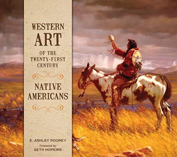 Western Art Of The Twentyfirst Century - E. Ashley Rooney [KSIĄŻKA]