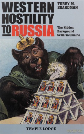 Western Hostility To Russia - Terry M. Boardman [KSIĄŻKA]