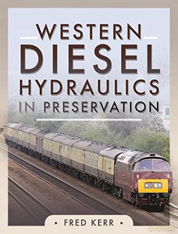 Western Region Diesel Hydraulic Locomoti - Fred Kerr [KSIĄŻKA]