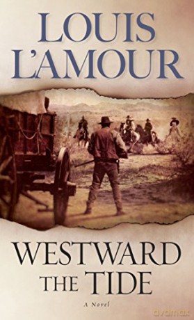 Westward The Tide - Louis L'amour [KSIĄŻKA]