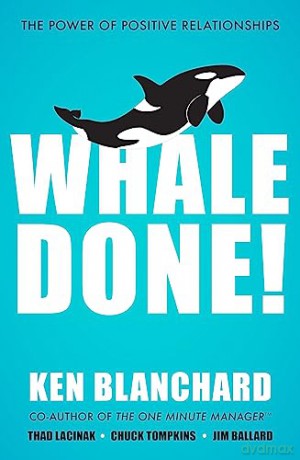 Whale Done - Ken Blanchard [KSIĄŻKA]