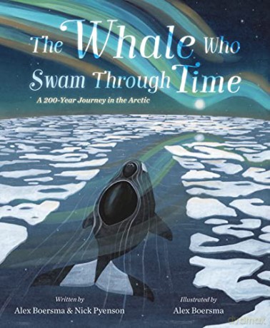 Whale Who Swam Through Time The - Alex Boersma [KSIĄŻKA]
