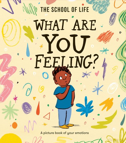 What Are You Feeling - School Of Life [KSIĄŻKA]