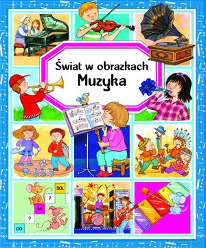 Muzyka Świat W Obrazkach [KSIĄŻKA]