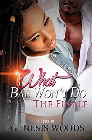 What Bae Wont Do The Finale - Genesis Woods [KSIĄŻKA]