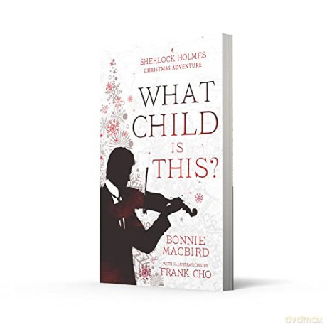 What Child Is This - Bonnie Macbird [KSIĄŻKA]