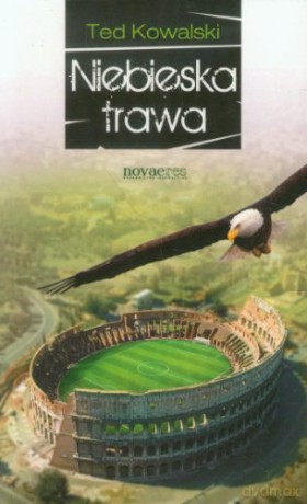 Niebieska Trawa - Kowalski Ted [KSIĄŻKA]