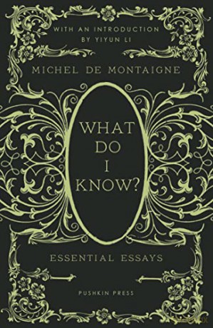 What Do I Know - Michel De Montaigne [KSIĄŻKA]