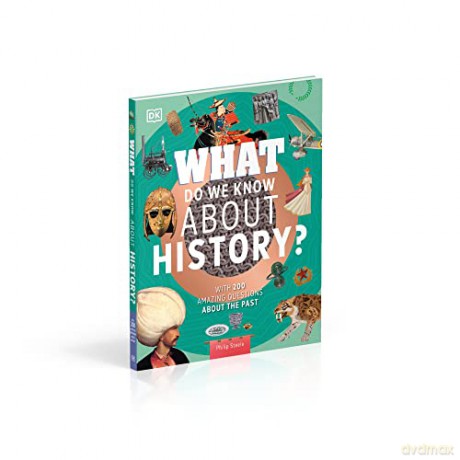 What Do We Know About History - Philip Steele [KSIĄŻKA]