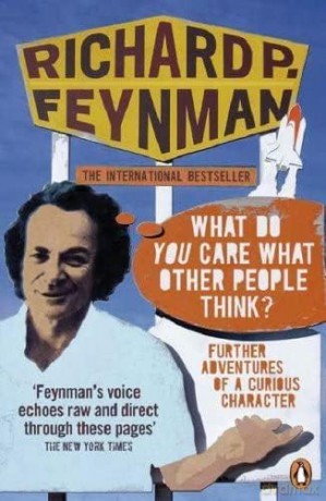 What Do You Care What Other People Think - Richard P Feynman [KSIĄŻKA]