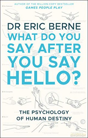 What Do You Say - Eric Berne [KSIĄŻKA]
