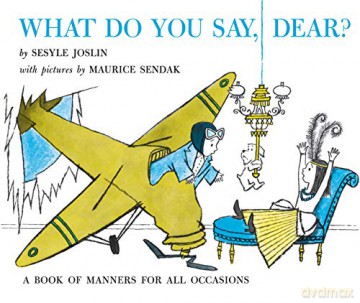 What Do You Say Dear - Sesyle Joslin [KSIĄŻKA]