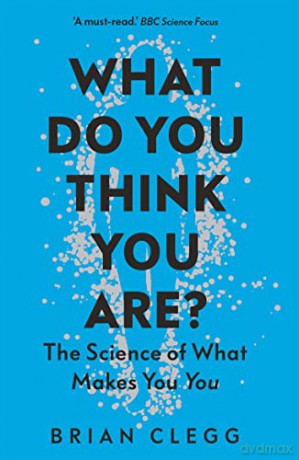 What Do You Think You Are - Brian Clegg [KSIĄŻKA]
