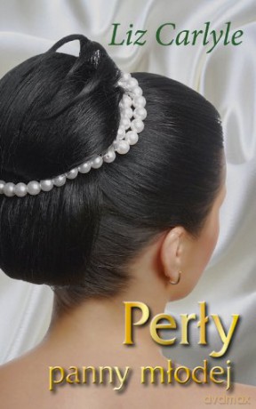 Perły Panny Młodej - Carlyle Liz [KSIĄŻKA]