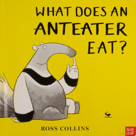 What Does An Anteater Eat - Ross Collins [KSIĄŻKA]