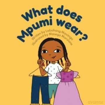 What Does Mpumi Wear - Lebohang Masango [KSIĄŻKA]