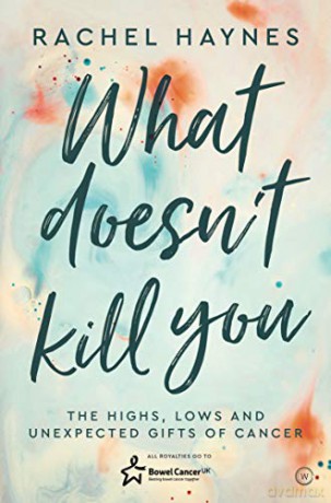 What Doesnt Kill You - Rachel Haynes [KSIĄŻKA]