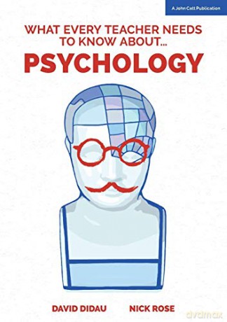 What Every Teacher Needs/Know Abt Psych - David Didau [KSIĄŻKA]