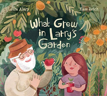 What Grew In Larrys Garden - Laura Alary [KSIĄŻKA]