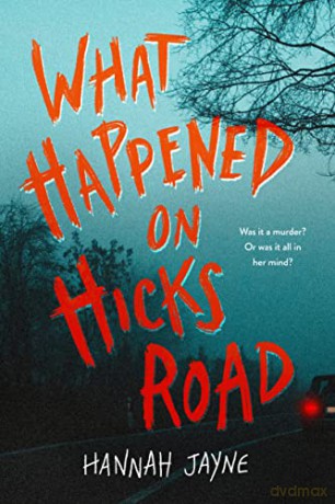 What Happened On Hicks Road - Hannah Jayne [KSIĄŻKA]