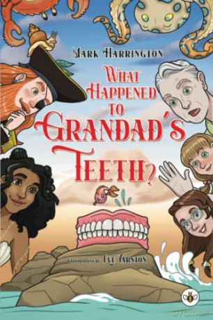 What Happened To Grandads Teeth - Mark Harrington [KSIĄŻKA]