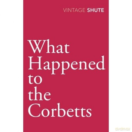 What Happened To The Corbetts - Nevil Shute [KSIĄŻKA]