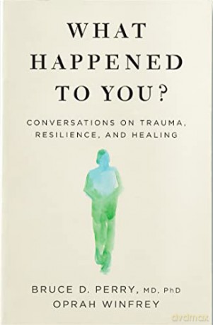 What Happened To You - Oprah Winfrey [KSIĄŻKA]