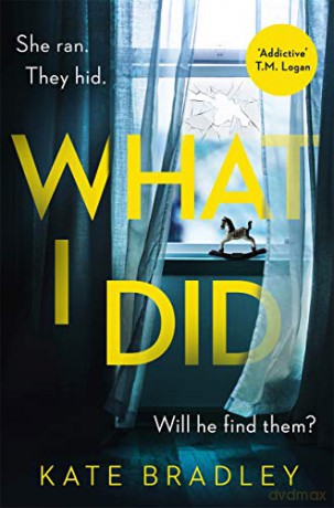 What I Did - Kate Bradley [KSIĄŻKA]