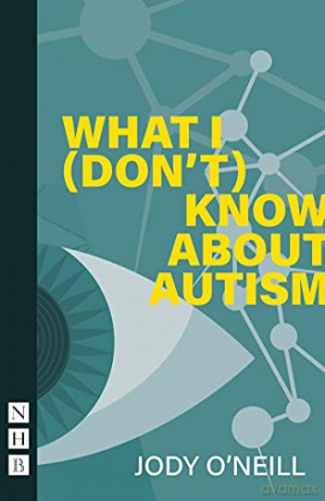 What I Dont Know About Autism - Jody O'neill [KSIĄŻKA]
