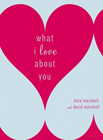 What I Love About You - Marshall Kate [KSIĄŻKA]