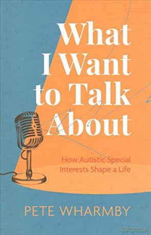 What I Want To Talk About - Pete Wharmby [KSIĄŻKA]