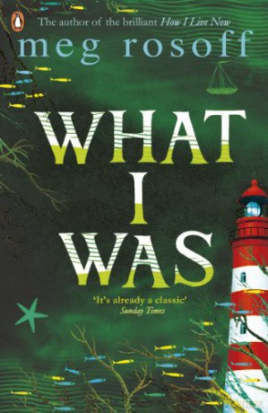 What I Was - Rosoff Meg [KSIĄŻKA]