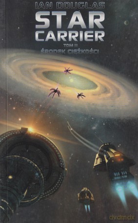 Star Carrier 2. Środek Ciężkości - Douglas I. [KSIĄŻKA]