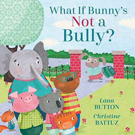 What If Bunnys Not A Bully - Lana Button [KSIĄŻKA]