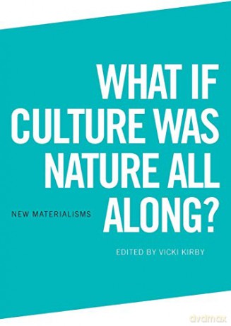 What If Culture Was Nature - Kirby Vicki [KSIĄŻKA]