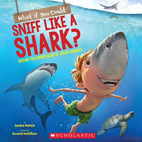 What If You Could Sniff Like A Shark - Sandra Markle [KSIĄŻKA]